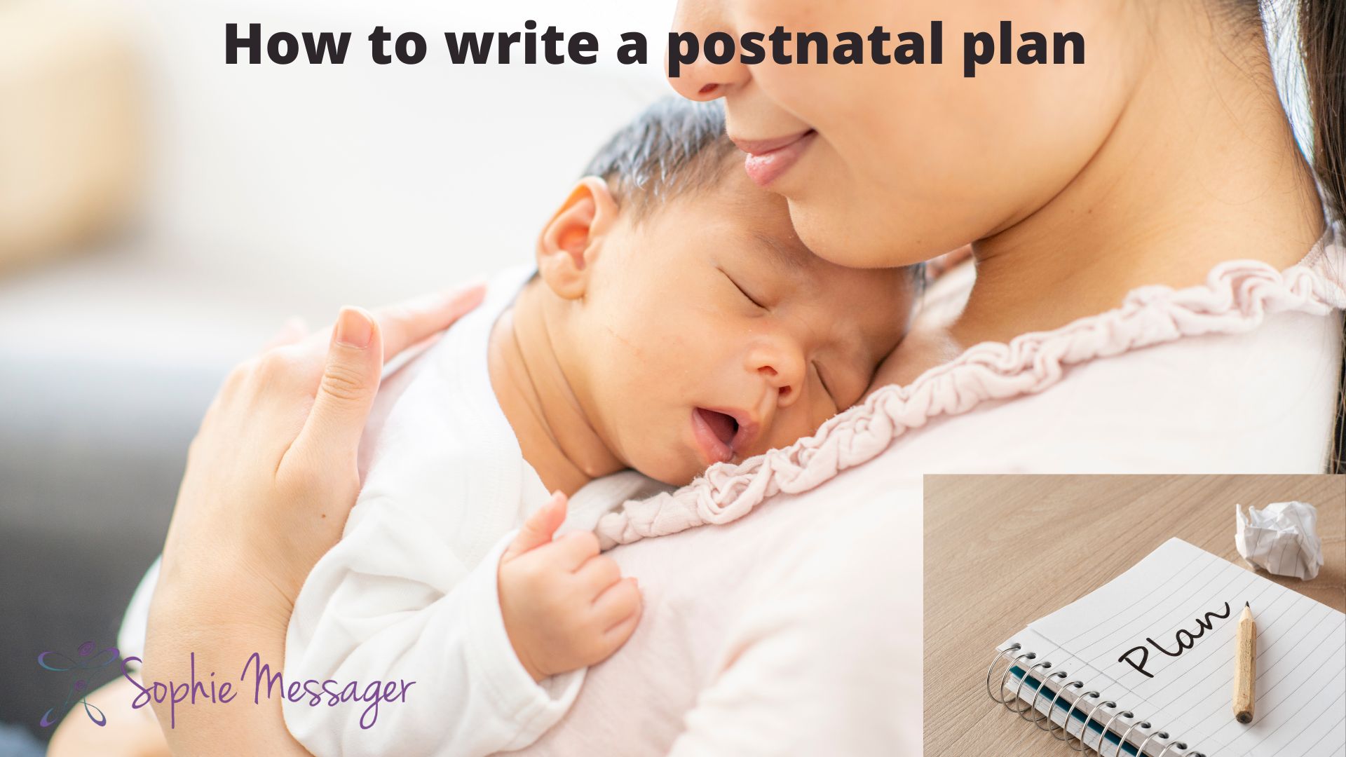 How to write a postnatal plan