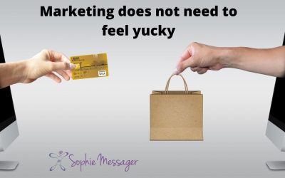Marketing does not have to feel yucky