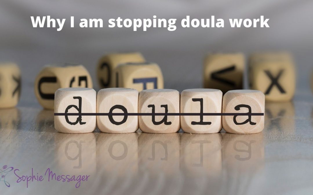 Why I am stopping doula work
