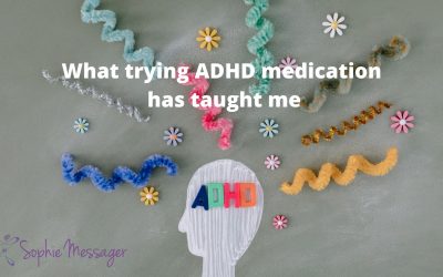 What trying ADHD medication has taught me