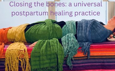 Closing the bones : a universal postpartum healing practise
