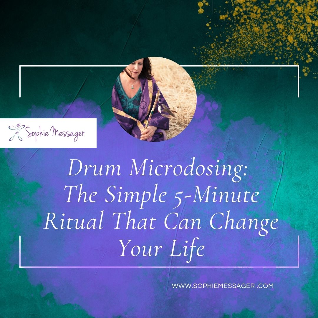 Drum Microdosing: The Simple 5-Minute Ritual That Can Change Your Life